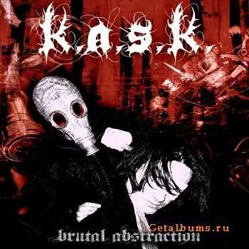 K.A.S.K. - Brutal Abstraction [ep] (2011)