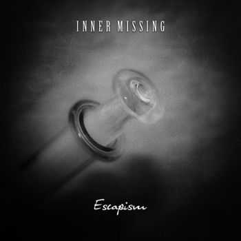 Inner Missing - Escapism (2011) Inner Missing - Escapism (2011)