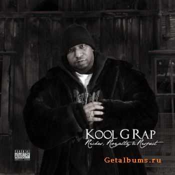 Kool G Rap – Riches, Royalty & Respect (2011) Kool G Rap – Riches, Royalty & Respect (2011)