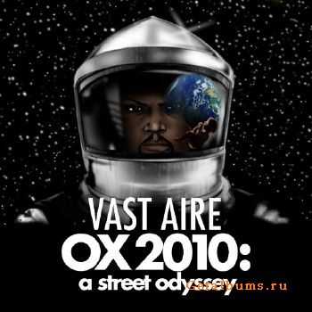 Vast Aire - OX 2010 - A Street Odyssey (2011)