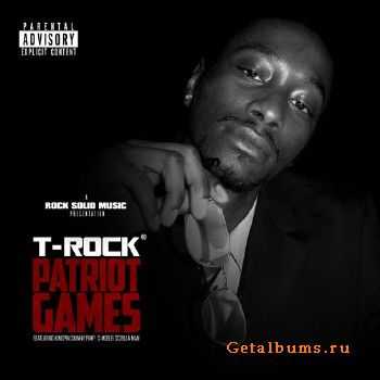 T-Rock - Patriot Games (2011)