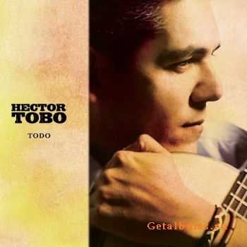  Hector Tobo - Todo (2010)