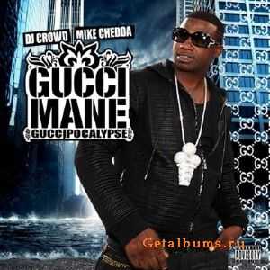 Gucci Mane - Guccipocalypse (2011) Gucci Mane - Guccipocalypse (2011)