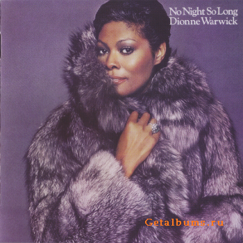 Dionne Warwick - No Night So Long (1980) [Japan Issue 2010]