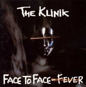 The Klinik - Face To Face - Fever  (2005)