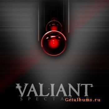 Valiant - Spectator (2011)