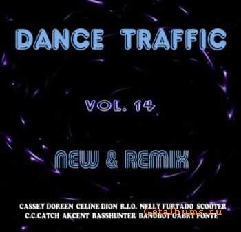 VA - Dance Traffic New & Remix vol.14 (2011)