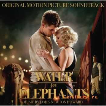 James Newton Howard  Water for Elephants (Original Motion Picture Soundtrack) iTunes 2011