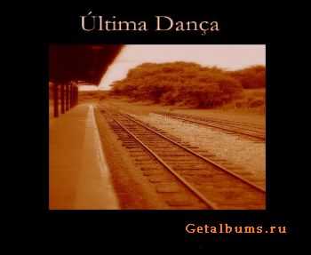 &#218;ltima Dan&#231;a - &#218;ltima Dan&#231;a