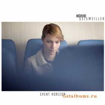 Mohini Geisweiller - Event Horizon (Edition Speciale) 2CD (2011)