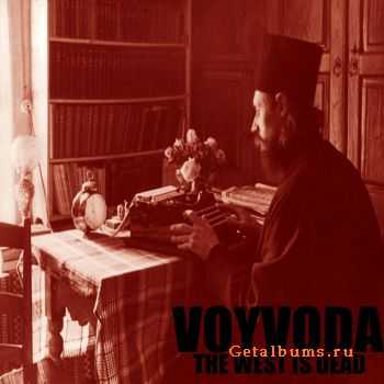 Voyvoda - The West Is Dead (EP) (2011)