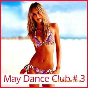 VA - May Dance Club # 3 (2011)