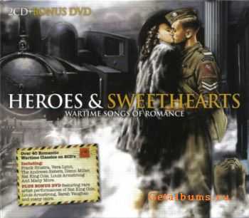 VA - Heroes & Sweethearts. Wartime Songs Of Romance (2011)