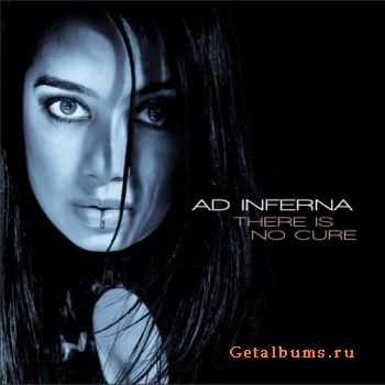 Ad Inferna - There Is No Cure (2011)