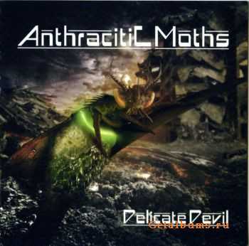 Anthracitic Moths - Delicate Devil (2011)