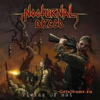 Nocturnal Breed - Fields Of Rot (2007)