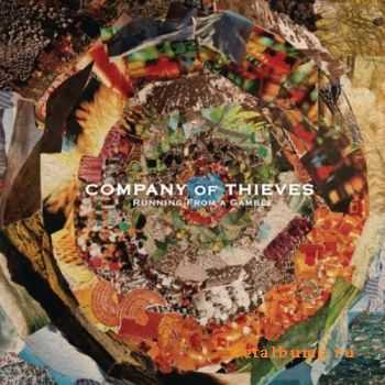 Company Of Thieves - Running From A Gamble (2011)