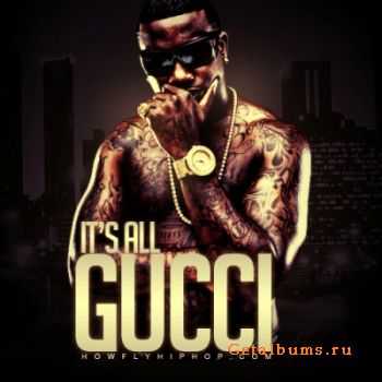 Gucci Mane - It's All Gucci (2011)