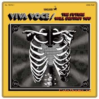 Viva Voce - The Future Will Destroy You (2011)