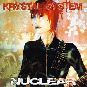 Krystal System - Nuclear (2CD) (2011)