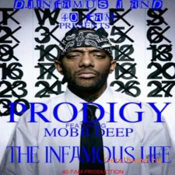 Prodigy & Mobb Deep - The Infamous Life (2011)