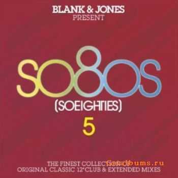 VA - Blank & Jones Present So8o's (So Eighties) Vol. 05 (2011)