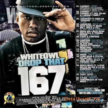 Various Artists - Whiteowl Drop That 167 (2011)