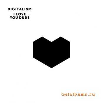 Digitalism - I Love you, Dude (2011)