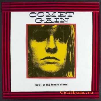 Comet Gain  Howl Of The Lonely Crowd (2011)