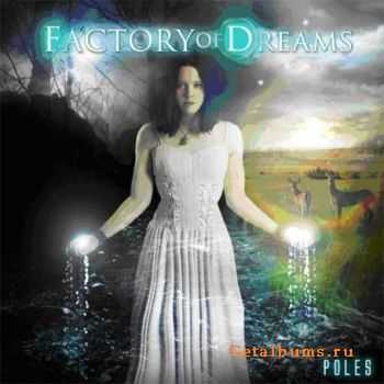 Factory Of Dreams - Poles (2008)