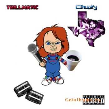 Chucky - Trillmatic (2011)