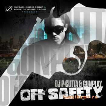 GUNPLAY - Off Safety (2011)