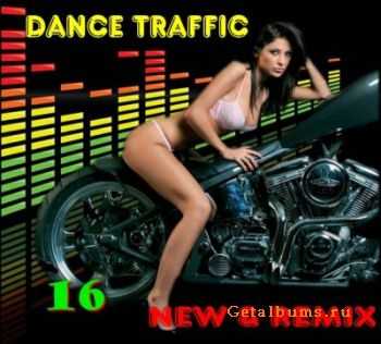 VA - Dance Traffic New & Remix vol.16 (2011)