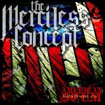 The Merciless Concept - American Scum (2011)