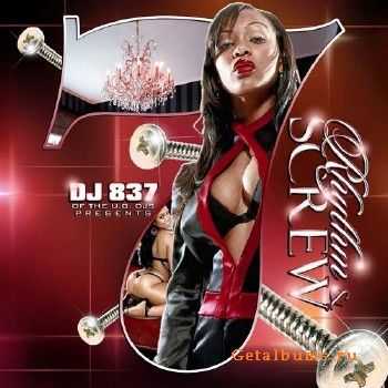 DJ 837 - Rhythm & Screw Vol. 7 (2011) DJ 837 - Rhythm & Screw Vol. 7 (2011)