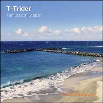 T-Trider  Temptation Station (2011)