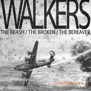 Walkers - The Brash, The Broken, The Bereaver (EP) [2011]