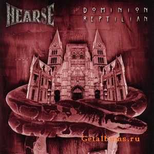 Hearse - Dominion Reptilian (2003)