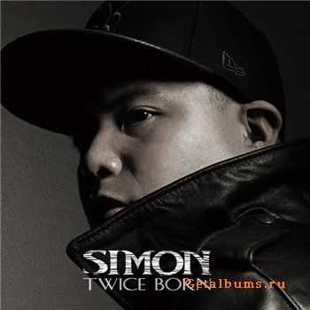 SIMON - TWICE BORN(2011) SIMON - TWICE BORN(2011)