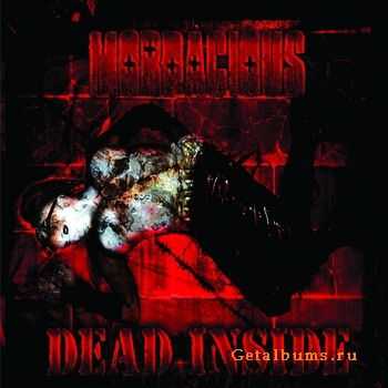 Mordacious - Dead Inside (2CD) (2011)