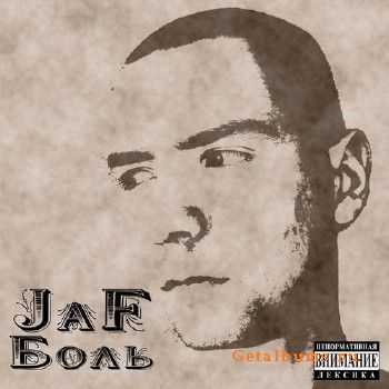 Jaf - Боль (2011) Jaf - Боль (2011)
