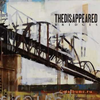 The Disappeared - Bridges 2011