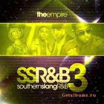 The Empire-Southern Slang Rnb 3 (2011)