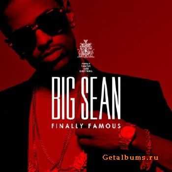 Big Sean - Finally Famous (2011) Big Sean - Finally Famous (2011)