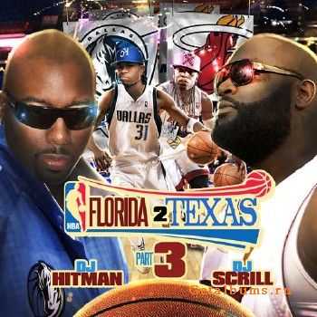 DJ Scrill & DJ Hitman - Florida 2 Texas Pt. 3 (2011) DJ Scrill & DJ Hitman - Florida 2 Texas Pt. 3 (2011)