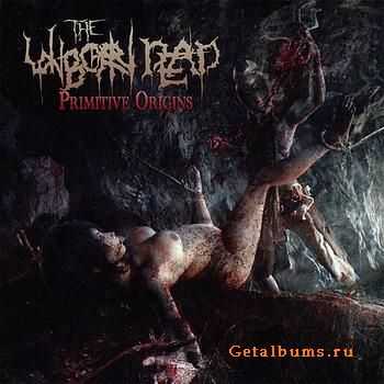 The Unborn Dead - Primitive Origins (2011) The Unborn Dead - Primitive Origins (2011)
