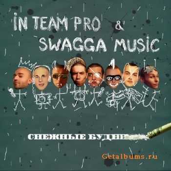 Swagga Music & In Team Pro — Снежные Будни (2011) Swagga Music & In Team Pro — Снежные Будни (2011)