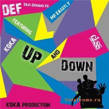 DEF feat. Mr. Easstly & Kokain (GLSS) - Up & Down (Single) (2011) DEF feat. Mr. Easstly & Kokain (GLSS) - Up & Down (Single) (2011)