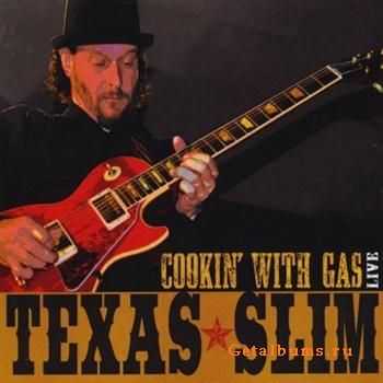 Texas Slim - Cookin' With Gas (2011)