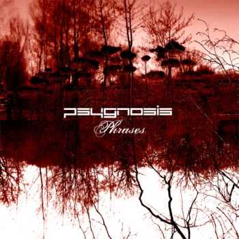 Psygnosis - Phrases (2011)